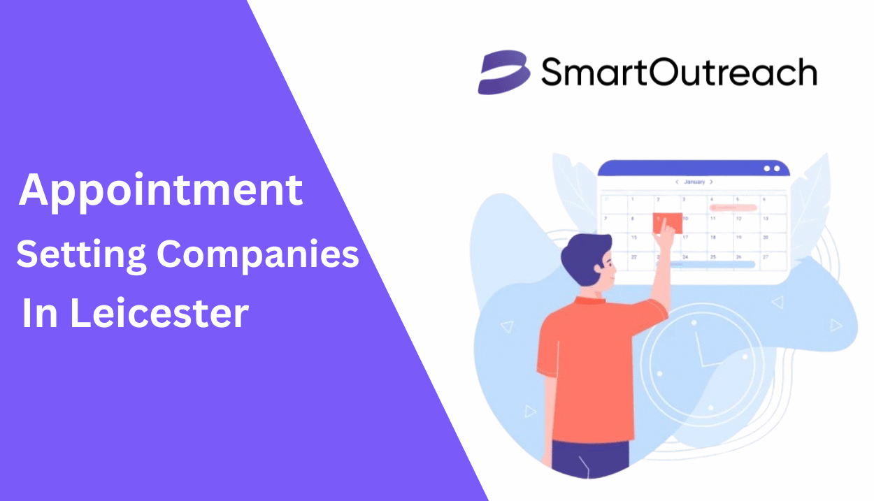 Appointment Setting Companies in Leicester Appointment Setting Companies in Leicester