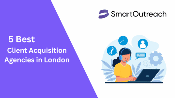 Client Acquisition Agencies in London