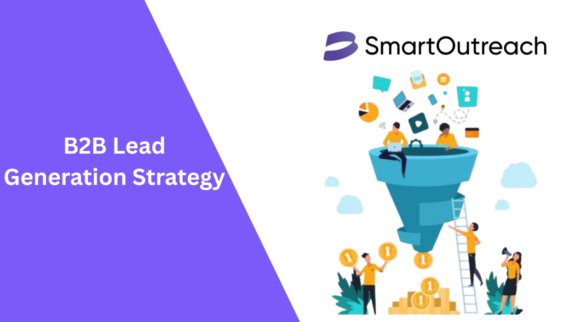 B2B Lead Generation Strategy