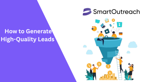 How to Generate High-Quality Leads